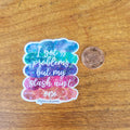 I got 99 problems but my stash ain't one Sticker