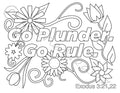 Black and white line art with floral designs and text 'Go Plunder, Go Rule' from Exodus 3:21,22 on a white background.